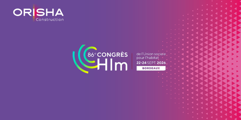 Bannière Orisha Construction pour le 86e Congrès Hlm de l'Union sociale pour l'habitat à Bordeaux, du 22 au 24 septembre 2026.